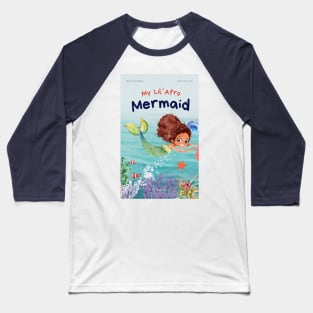 My Lil Afro Mermaid Baseball T-Shirt